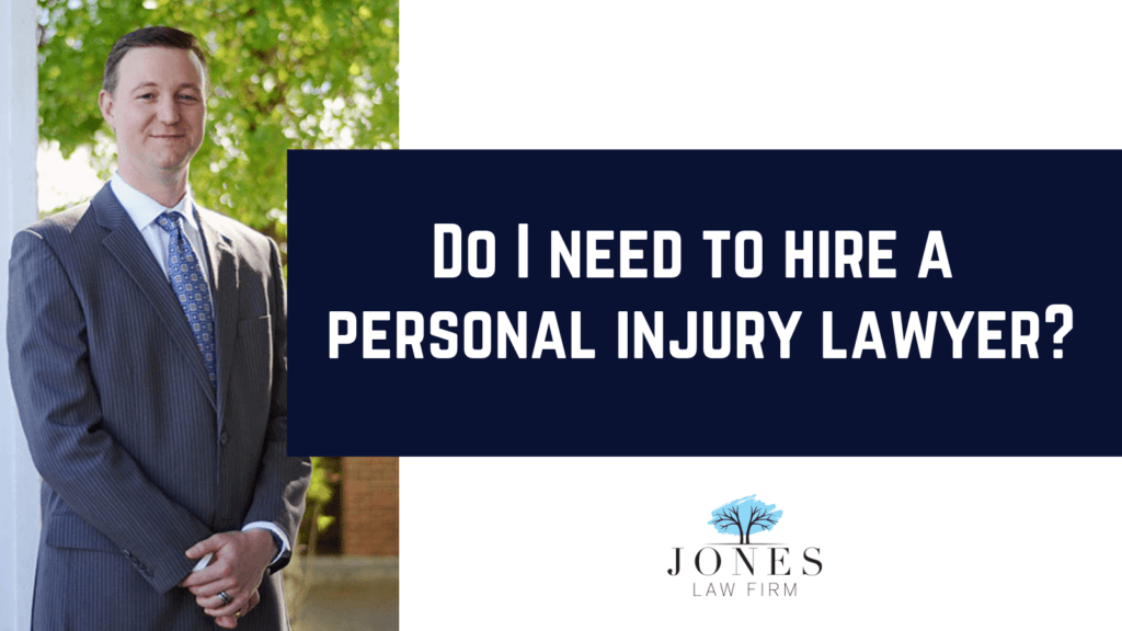 Do I need to hire a personal injury lawyer? davey jones law firm