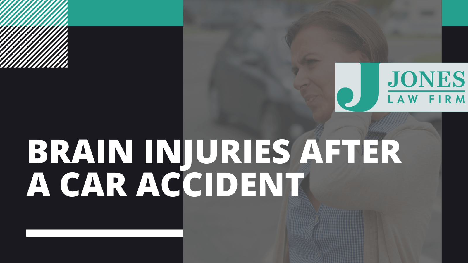 Brain Injuries after a car accident - Jones law firm - Alexandria louisiana