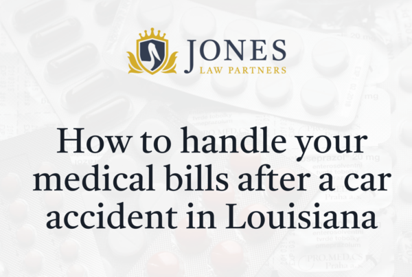 How to handle your medical bills after a car accident in Louisiana - Jones Law Partners - alexandria louisiana