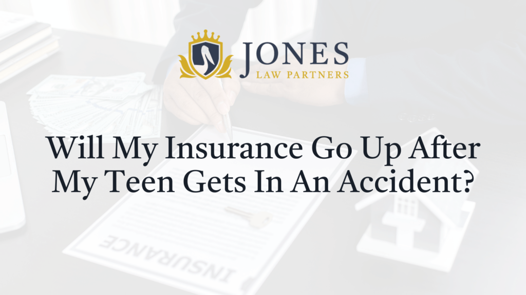 Will My Insurance Go Up After My Teen Gets In An Accident - Jones Law Partners - alexandria louisiana