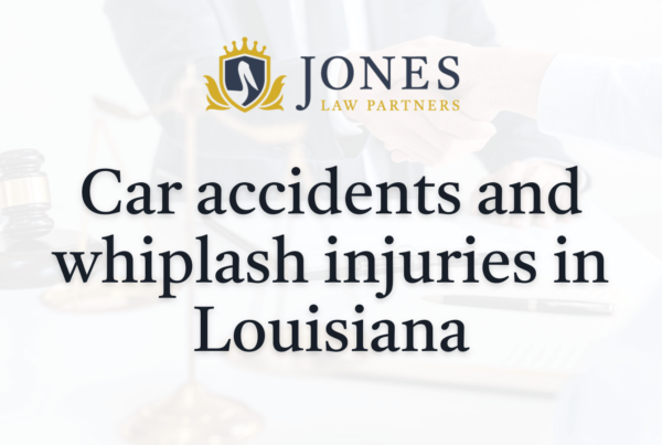 Car accidents and whiplash injuries in Louisiana - Jones Law Partners - alexandria louisiana