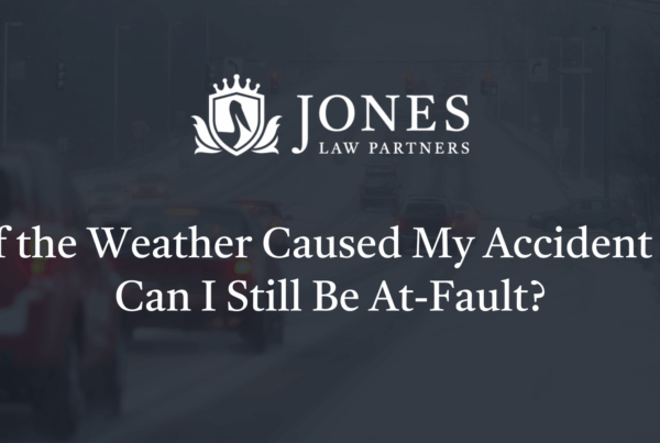 If the Weather Caused My Accident – Can I Still Be At-Fault? - Jones Law Partners